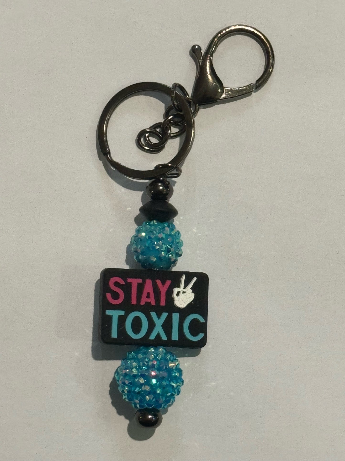 Stay Toxic Keychain