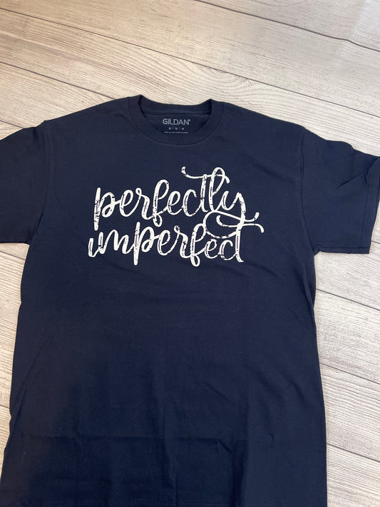 Perfectly imperfect T- Shirt